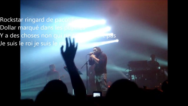 SAEZ Le Roi live@le liberté Rennes 2013 - avec paroles