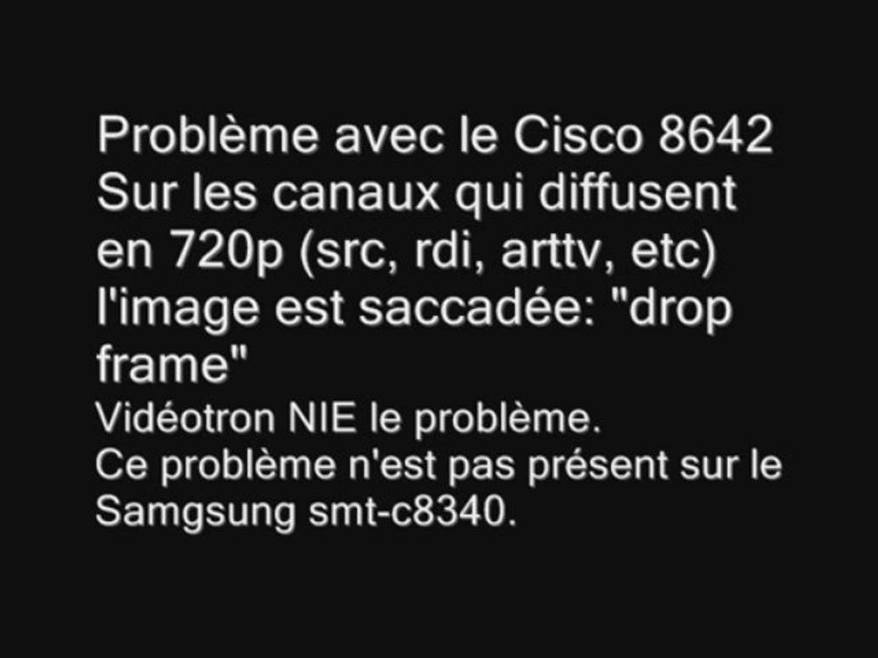 Le Cisco 8642 hd (et le 4642) de Videotron = PROBLÈME !!