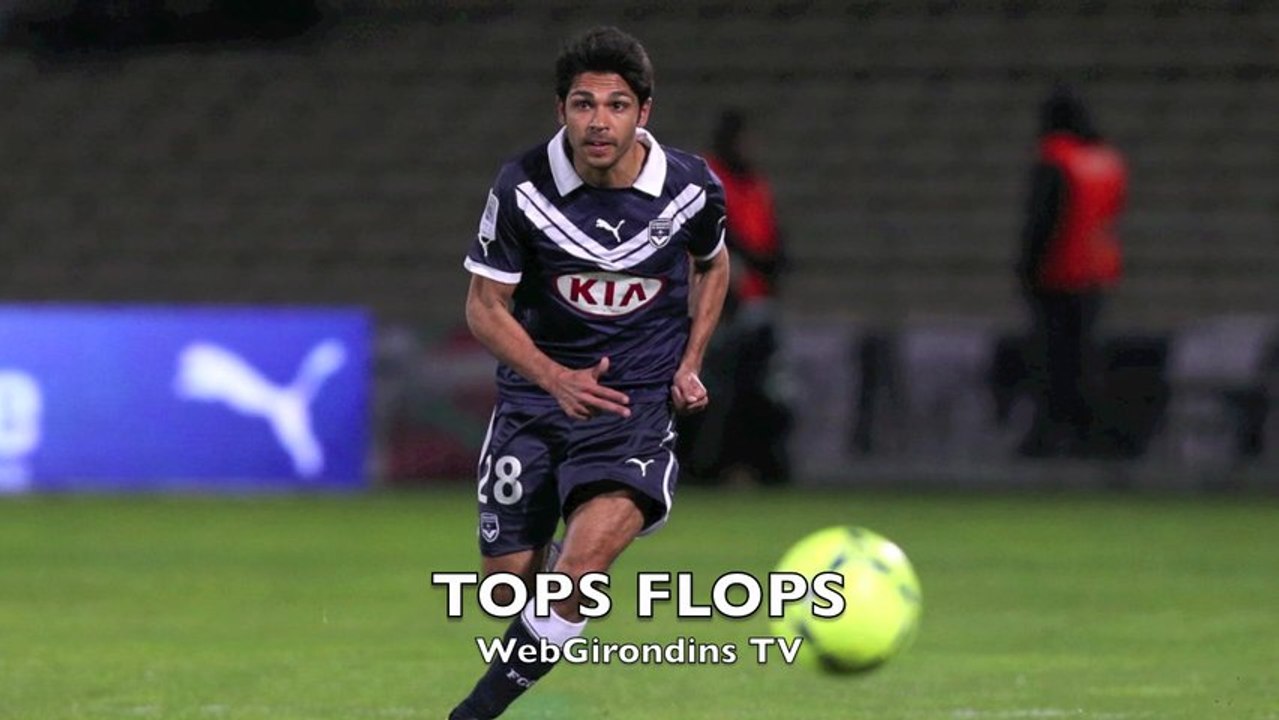 Tops Flops Girondins de Bordeaux - Montpellier (4-2)