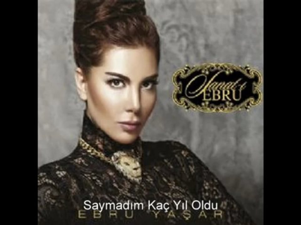 Ebru Yaşar- Saymadım Kaç Yıl Oldu 2013_(360p)