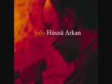 Hüsnü ARKAN - Birsen TEZER     - Hoş geldin    - Solo ( 2011)