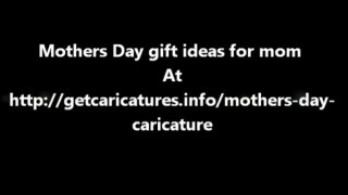 Mothers Day gift ideas for mom