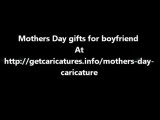 Mothers Day gifts for boyfriend