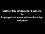 Mothers Day gift ideas for boyfriend