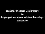 ideas for Mothers Day present