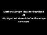 Mothers Day gift ideas for boyfriend