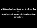gift ideas for boyfriend for Mothers Day