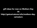 gift ideas for men on Mothers Day