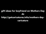 gift ideas for boyfriend on Mothers Day