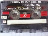 PiE - Freddy '95 (Original 1995 Cassette mix) / Lunatic RecordingZ 1995