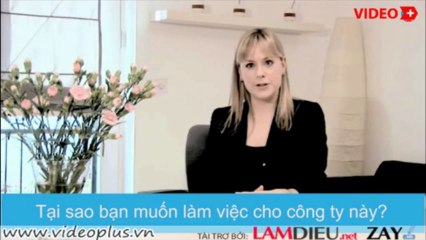 Tai sao ban muon lam viec cho cong ty nay