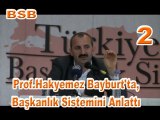 Prof.Hakyemez,Bayburt'ta başkanlık sistemini anlatıı-02