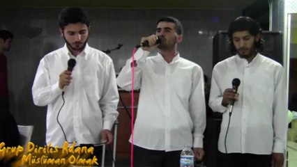 Grup Diriliş Adana Müslüman Olmak