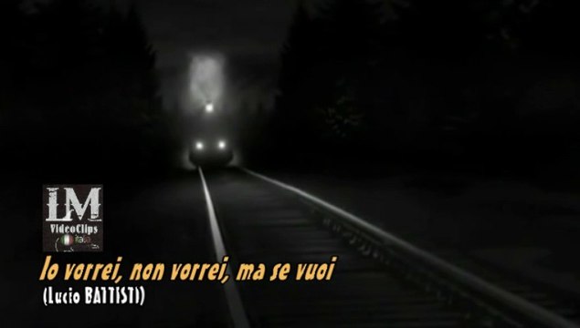 IO VORREI NON VORREI MA SE VUOI (Lucio Battisti)