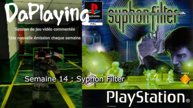 Syphon Filter - PlayStation - DaPlaying Semaine 14 - 2013