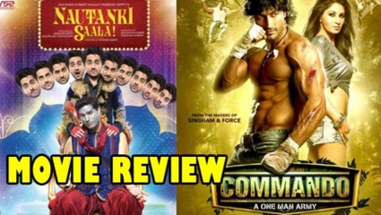 Nautanki Saala V/s Commando Movie Review