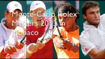 Tennis ATP Monte-Carlo Rolex Masters 2013 Live exclusive
