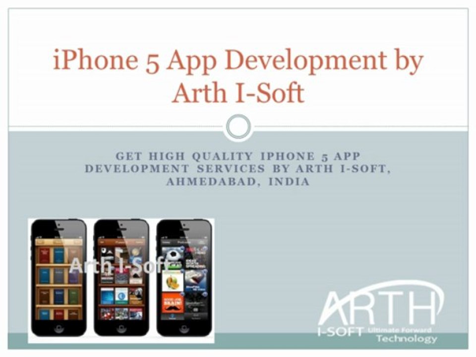 Best iPhone 5 App Development India by Arth I-Soft