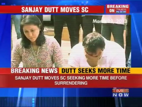 Sanjay Dutt seeks more time