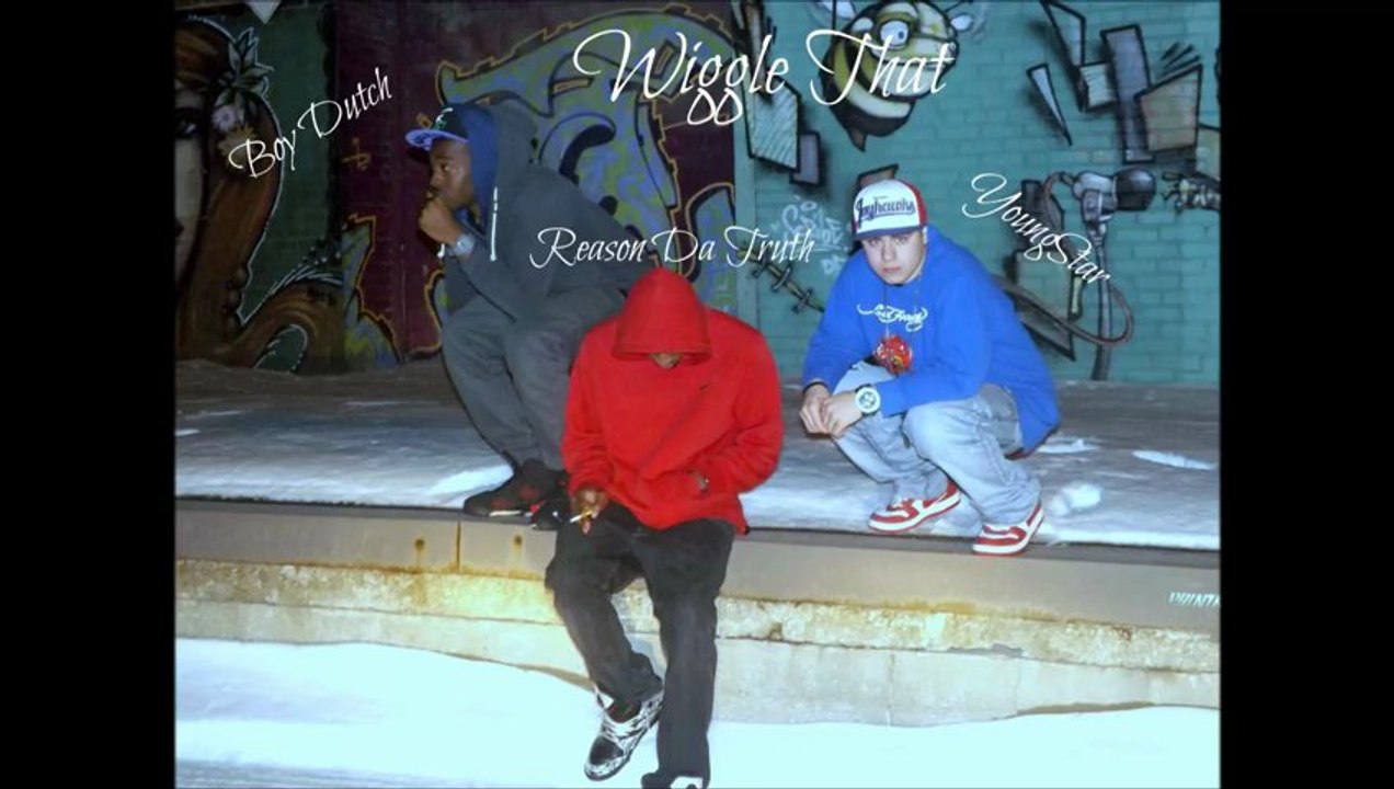 YoungStar Of SFO - Wiggle That Ft. BoyDutch & Reason Da Truth