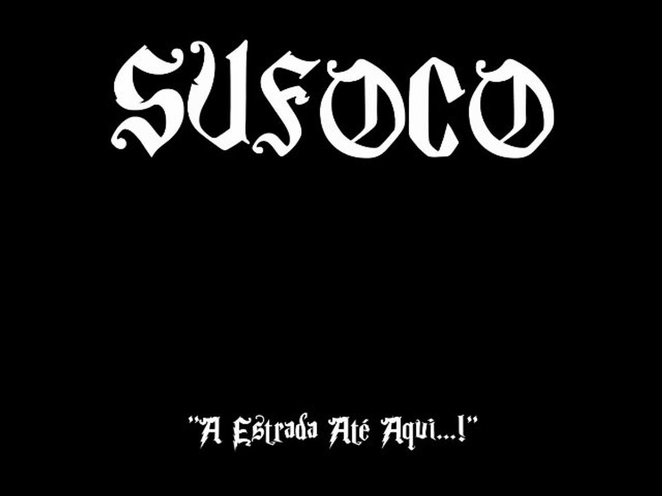 Sufoco - SUFOCO