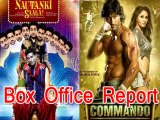 Box Office Report Nautanki Saala And Commando