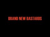 BRAND NEW BASTARDS teaser