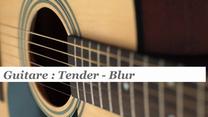 Cours guitare : jouer Tender de Blur