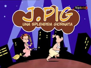 J Pig - 1x07 - Oggi c'è il sole