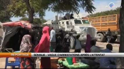 Somalie : Vague d’arrestations après l’attentat