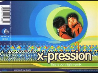 X-Pression - This Is Our Night (Night On Venus Short)