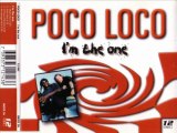 POCO LOCO - I'm the one (italo mix)