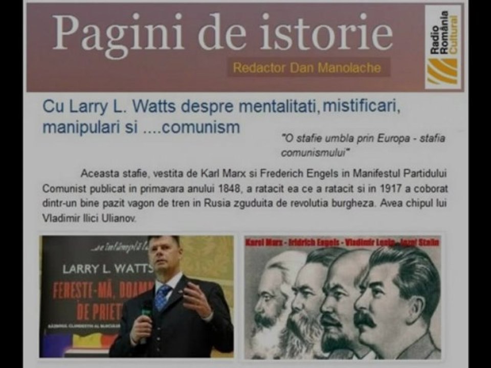 Cartea lui Larry Watts este fundamentala pentru intelegerea Istoriei Romaniei - Dan Manolache, RRA
