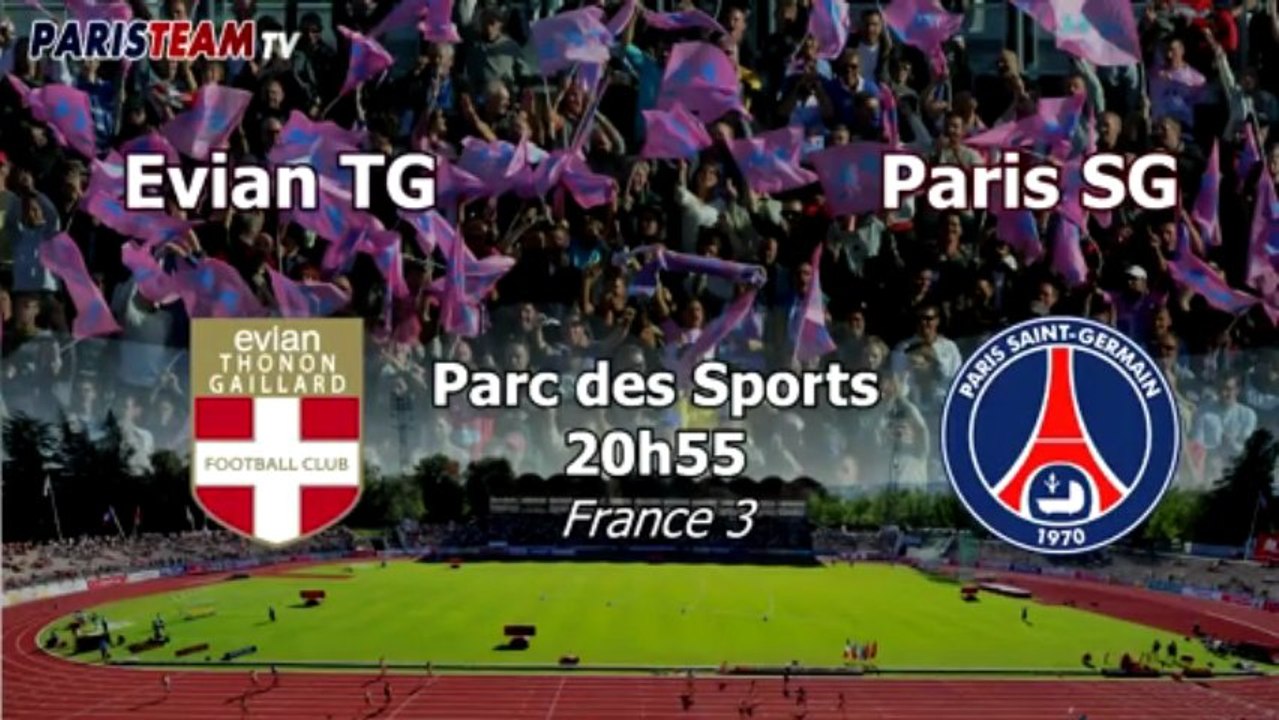 Présentation Evian / PSG - CdF