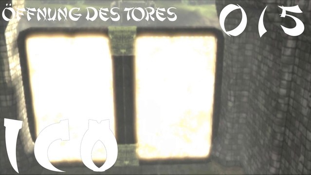 Let's Play ICO - #015 - Öffnung des Tores