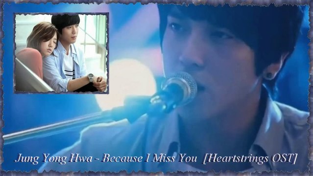 Jung Yong Hwa - Because I Miss You k-pop german sub