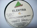 Elektra - Dancing Through The Night (Radio Edit)
