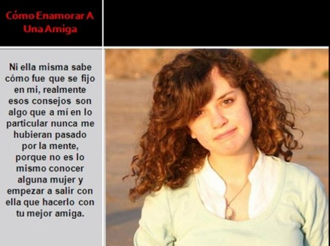 Como Enamorar A Mí Mejor Amiga Video 4