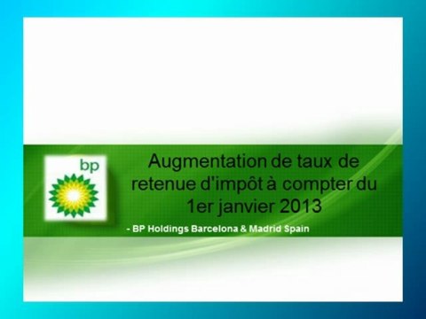 BP Spain Holdings News Madrid: Augmentation de taux de retenue d'impôt à compter du 1er janvier 2013 | QUORA