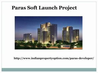 Paras New launch Project In Gurgaon Call 9650268727