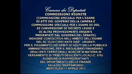 Roma - Audizione Befera e Dipartimento delle Finanze (17.04.13)