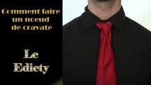 Comment faire un noeud de cravate - Le Ediety