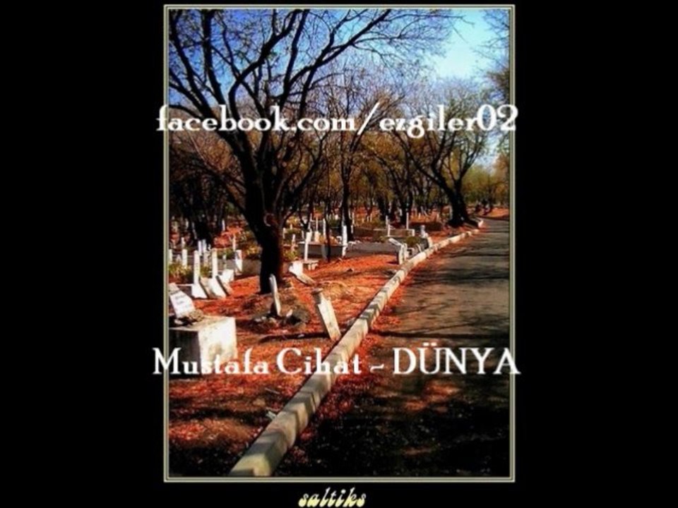 Mustafa Cihat - DÜNYA [ezgi-dinle.com]
