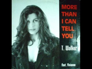 T. Walker Featuring Vivienne - More Than I Can Tell You (Euromix)