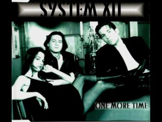 System XII - One More Time (DJ Dance Mix)