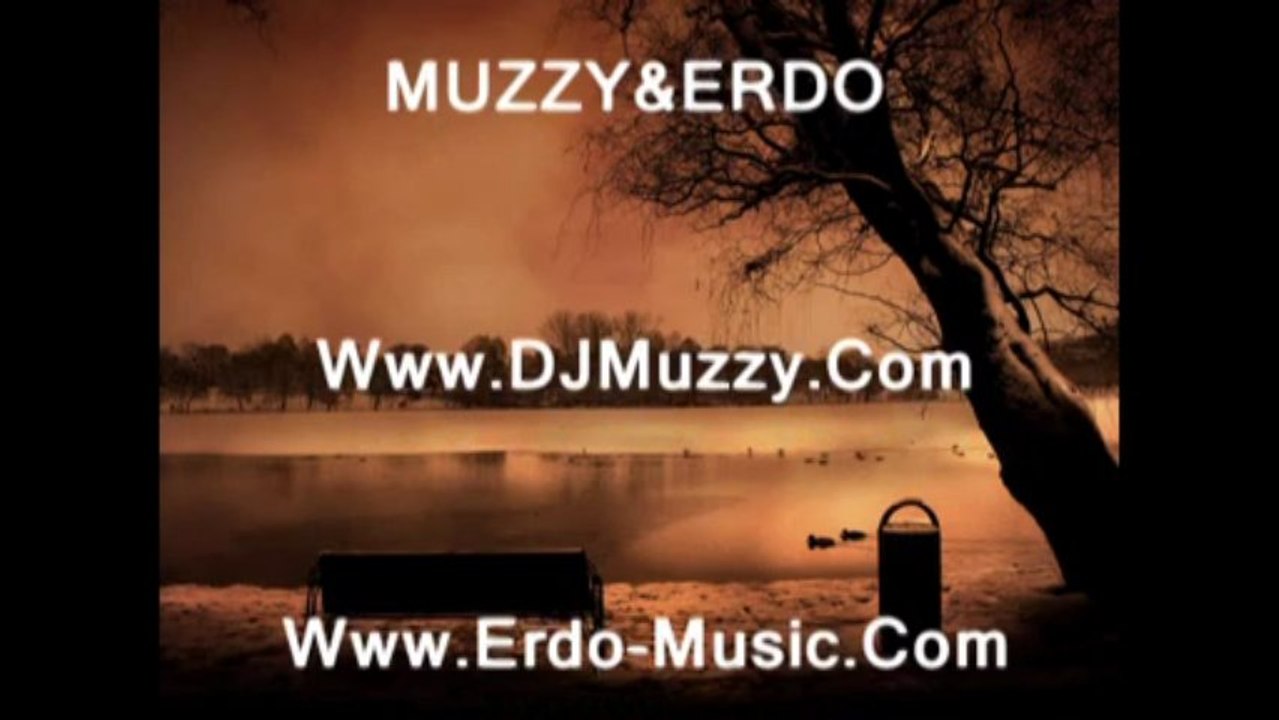 DJ Muzzy Ft Erdo - Bu Benle Gİder Mezara 2013