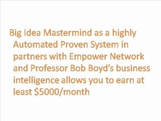 The Launching of Big Idea Mastermind with Professor Bob Boyd Part 1