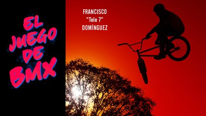 El Juego de BMX - clip 1 (Francisco "Tele7" Domínguez)