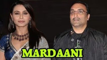 Rani Mukherjee turns Mardaani for Aditya Chopra