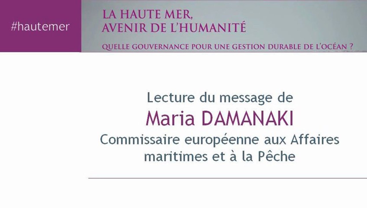 13-Message de Mme Maria DAMANAKI lu par Mme Anne Houtman - Conférence Haute-mer 2013 - cese